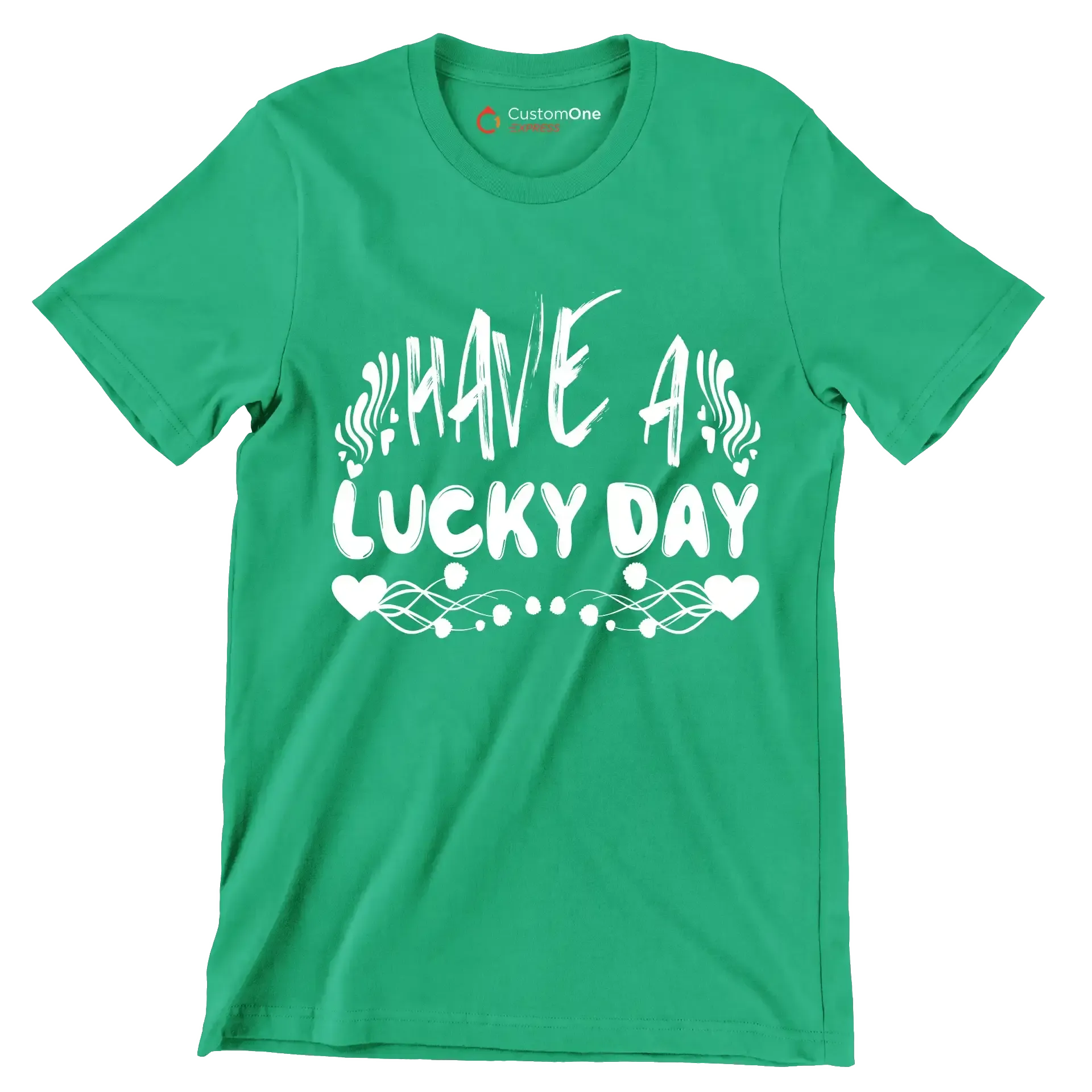Have a Lucky Day - T-Shirt