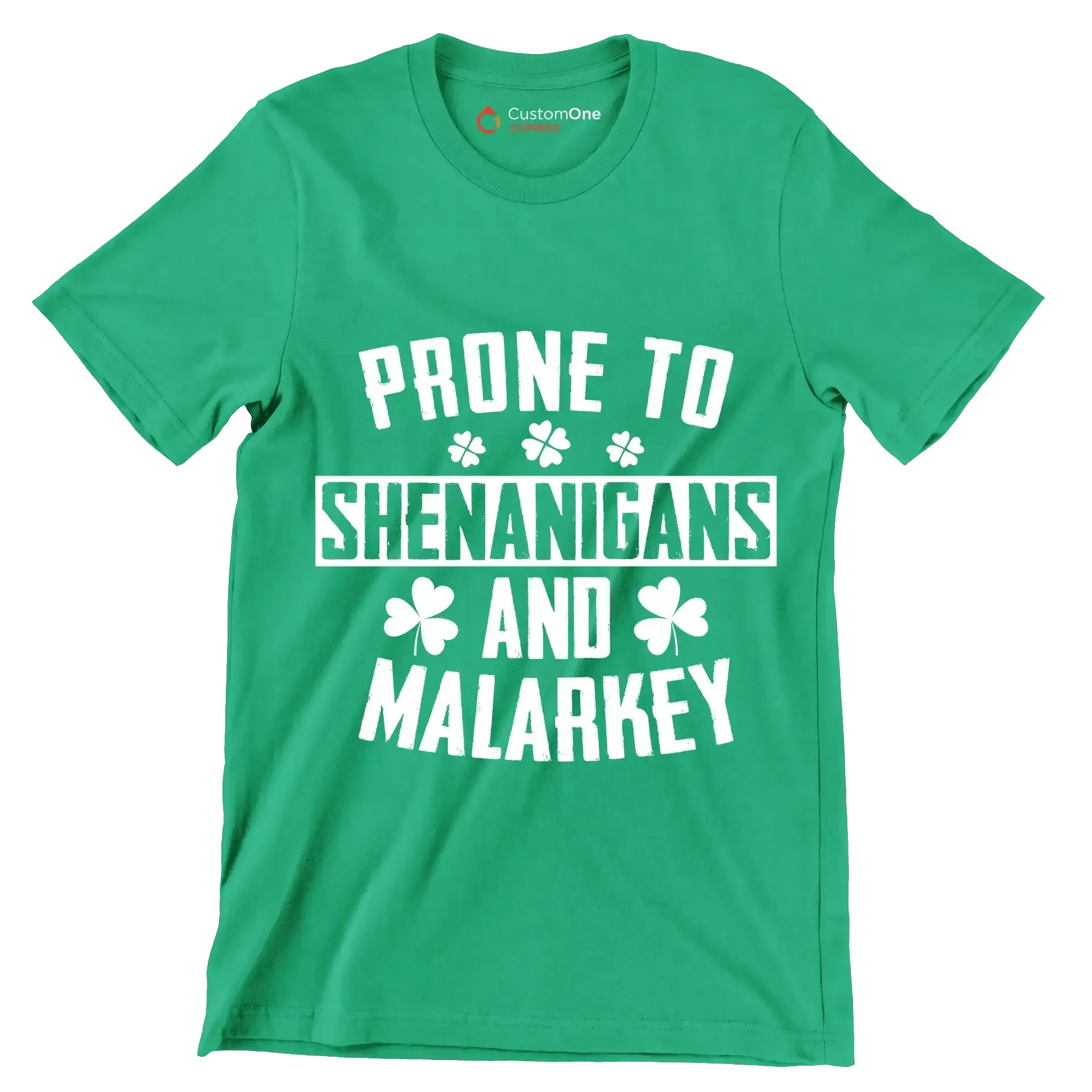 Prone To Shenanigans And Malarkey - T-Shirt